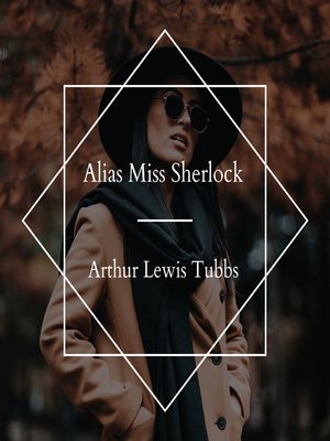 cover image of Alias Miss Sherlock